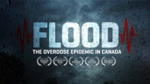 Cover photo for Flood: The Overdose Epidemic in Canada